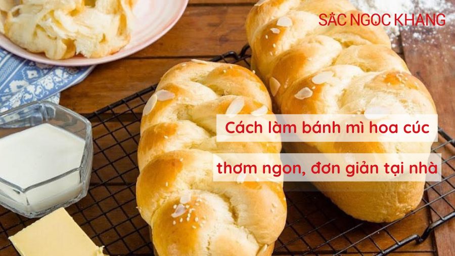 Cách làm bánh mì hoa cúc thơm ngon, đơn giản tại nhà