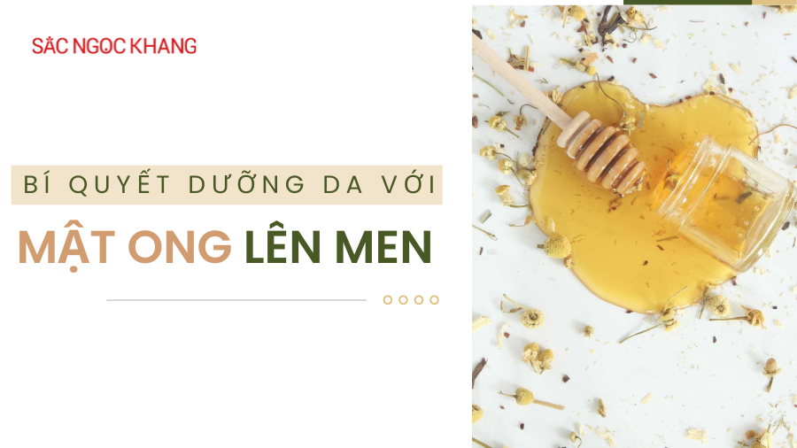 Công dụng của mật ong lên men đối với làn da